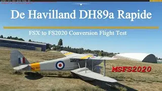 Microsoft Flight Simulator 2020 FSX to FS2020 De Havilland DH89a Rapide Flight test