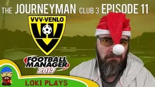 🐺🐶 Let's Play FM17 - The Journeyman C3 EP11 - Ajax & The BEST GOAL EVER! - Football Manager 2017