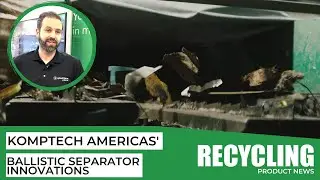 Komptech Americas' ballistic separator technology tackles multiple waste streams