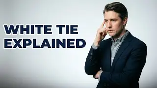 What Exactly Is White Tie Dress Code?