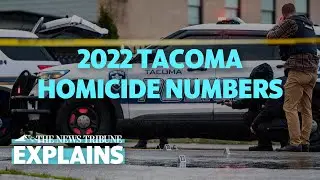 Large Increase In Tacoma Homicides In 2022