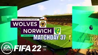 FIFA 22 - Wolves vs Norwich City Premier League 2021/22 Matchday 37 | Next-Gen Gameplay