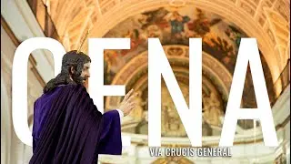 Vía Crucis General de Hermandades de Almería 2024 | Señor de la Santa Cena
