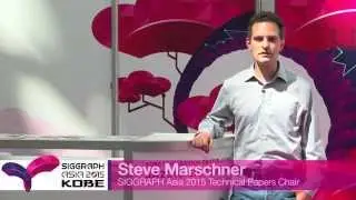 SIGGRAPH Asia 2015 - Technical Papers Chair, Steve Marschner