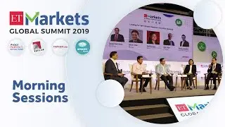ETMarkets Global Summit 2019 | Morning Sessions