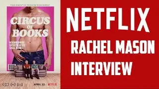 Rachel Mason Interview - Circus of Books (Netflix)