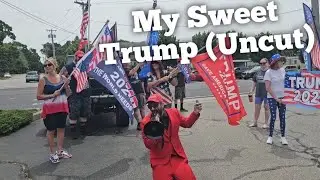My Sweet Trump (Uncut) - Robby Roadsteamer