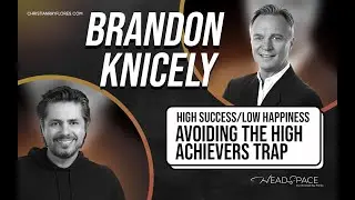 Brandon Knicely - Building a $1B Company, losing joy, and recalibrating life for long-term success.