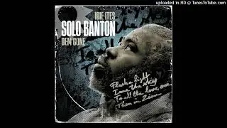 Solo Banton - Dem Gone [Irie Ites Records] (October 2023)