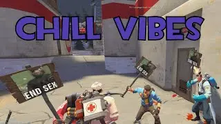 [TF2] chill vibes in tf2