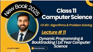 Dynamic Programming & Backtracking | 1st Year Computer Science | Class 11 CS Chapter 3