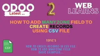 How to add many2one field in csv file Odoo | Odoo Tutorial