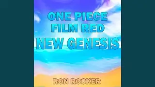 One Piece Film Red: New Genesis