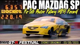 PAC MAZDA6 SP Re-Sets Aussie Rotary MPH Record at 2023 GTR Festival 6.35@228mph