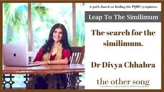 Leap to the similimum | Dr Divya Chhabra | Part 1 - The search for the similimum