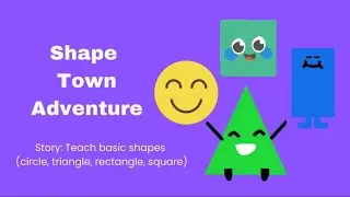 Meet the Shapes! | Shape Town Adventure | Fun Learning for Kids