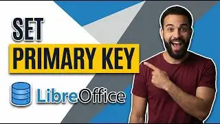 How To Set Primary Key In LibreOffice Base (Easy Guide)