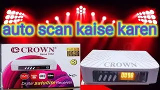 crown DD free dish set top box auto scan kaise kare  ||MPEG  4 set top box auto scan kaise kare