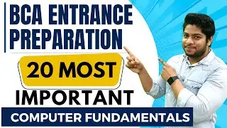 BCA Entrance Exam Preparation Computer Fundamentals Important Questions & Answers