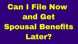 Social Security: Can I File at 62 and Switch to Spousal Benefits Later?