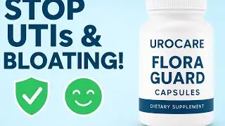 Stop UTIs & Bloating Fast | Urocare Flora Guard Capsules Review