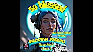 So blessed MIXTAPE PROD BY SILECTAH JL Silectah Joseph YOUNGSTAR MUSIC 🎵