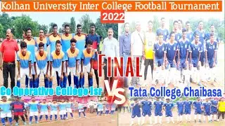 Final Match 👉Kolhan University Inter College Football Tournament 2022 | Tata College Chaibasa 🆚️ Jcc
