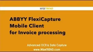 ABBYY FlexiCapture Mobile Client for Invoice processing