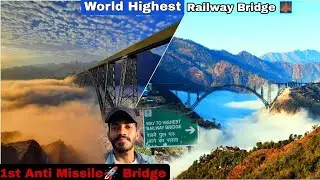 Baadalon Ke Upr Hain Yea Setu 🌉 | Chenab Bridge| Anti Missile Anti Earthquake| in Kashmir |