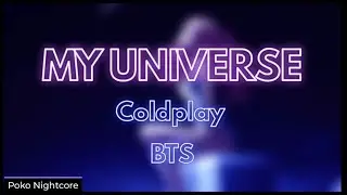 |Nightcore| My Universe - Coldplay , BTS