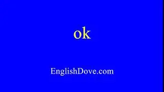 How to pronounce ok in American English
