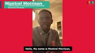 Thank Your Mentee Story - Montrel Morrison