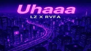 LZ-ZZ❌RVFA UHAAA (Audio Oficial)