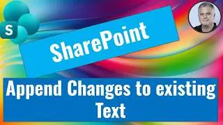 SharePoint : How to Append changes to existing text in a multi‑line text column