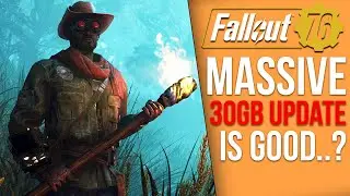 Fallout 76s Big New 30GB Update Is Here & One of its Best Updates Ever