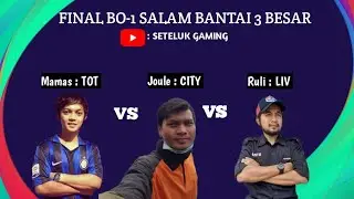 FINAL SALAM BANTAI  BO1 CUP 3 BESAR eFootball PES 2021 SEASON UPDATE