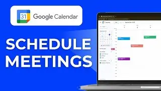 How to Use Google Calendar to Schedule Meetings 2025 Full Guide