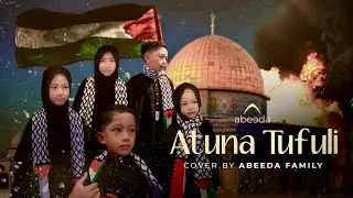 ATUNA TUFULI - ATOUNA EL TOUFULE - COVER BY ABEEDA