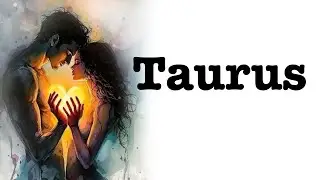 TAURUS🔮Love Reading Communication is coming They want another chance