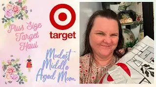 Modest Plus Size Target Haul - Modest Middle Aged Mom