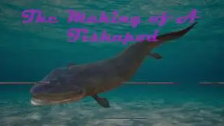 The Making of A Fishapod Intro