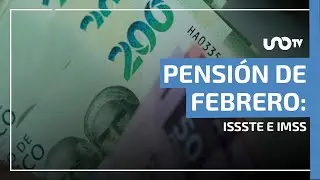 Pensi&oacute;n de febrero: ISSSTE deposita antes que IMSS; ve fechas