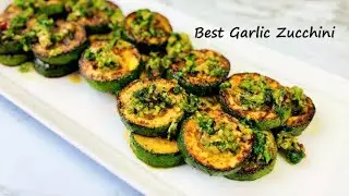 Garlic Zucchini | The best Zucchini you will ever eat | Vegan Zucchini