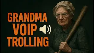 Proximity Chat voice trolling as Grandma #3