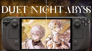 Duet Night Abyss Steam Deck Performance: Is it Playable?