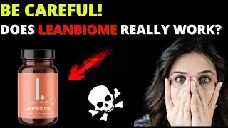 LEANBIOME REVIEW-((BE CAREFUL)) LEANBIOME REVIEWS- DOES LEANBIOME SUPPLEMENT REALLY WORK?