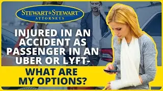 Injured In An Accident As A Passenger In An Uber Or Lyft - What Are My Options?