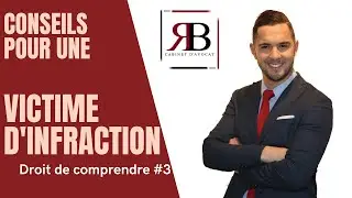 Conseils pour victime d'infraction - Droit de comprendre