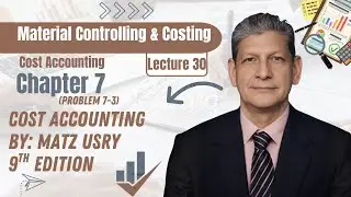 Chapter 7, Problem 7-3, Ending Inventory, cost Accounting by Matz, Usry 9th Edition