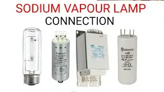 SODIUM VAPOUR LAMP CONNECTION